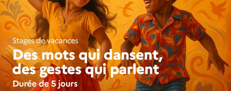 Stage de vacances : Des mots qui dansent, des gestes qui parlent - 2