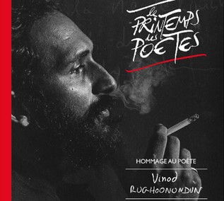 Le printemps des poetes 2016 Hommage a Vinod Rughoonundun