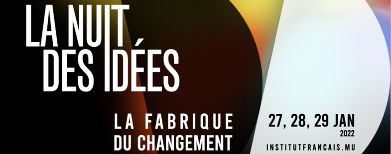 Nuit des idées 2022 - La fabrique du changement